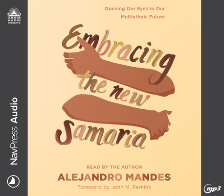 Embracing the New Samaria: Opening Our Eyes to ... 1685921035 Book Cover