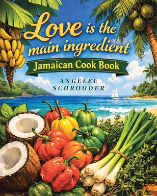 Love is the Main Ingredient B0H6C981QH Book Cover