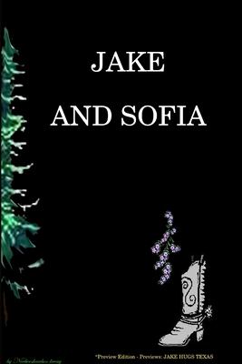JAKE AND SOFIA Soft cover - preview edtion 1365834689 Book Cover