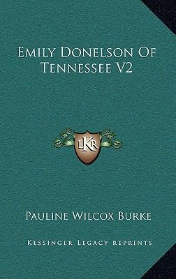 Emily Donelson Of Tennessee V2 1164497138 Book Cover