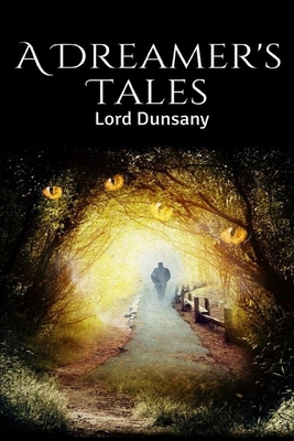 Paperback A Dreamer's Tales illustrated [Large Print] Book