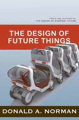 The Design of Future Things 0465002285 Book Cover