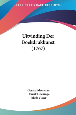 Uitvinding Der Boekdrukkunst (1767) [Chinese] 1162053747 Book Cover