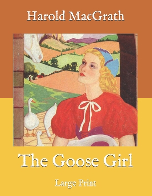 The Goose Girl: Large Print B08PJNXXD8 Book Cover