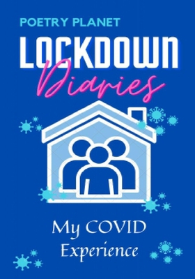 Lockdown Diaries: My COVID Experience B08JVNPPGN Book Cover