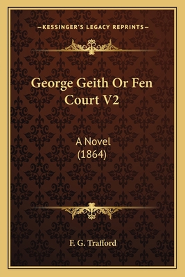 George Geith Or Fen Court V2: A Novel (1864) 1164656465 Book Cover