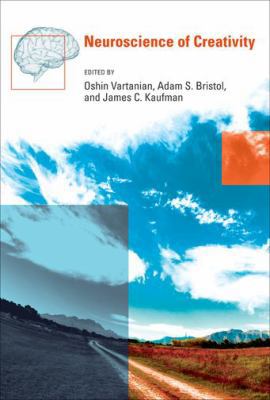 Neuroscience of Creativity 0262019582 Book Cover