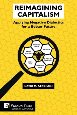 Reimagining Capitalism: Applying Negative Diale... 1648898807 Book Cover