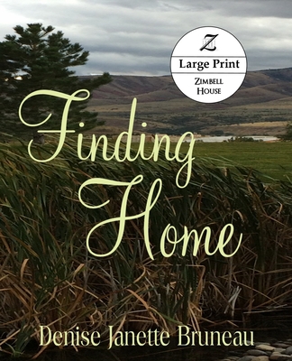 Finding Home: Large Print: Large Print [Large Print] 1643900404 Book Cover