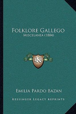 Folklore Gallego: Miscelanea (1884) [Spanish] 1166046869 Book Cover