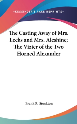 The Casting Away of Mrs. Lecks and Mrs. Aleshin... 0548022933 Book Cover