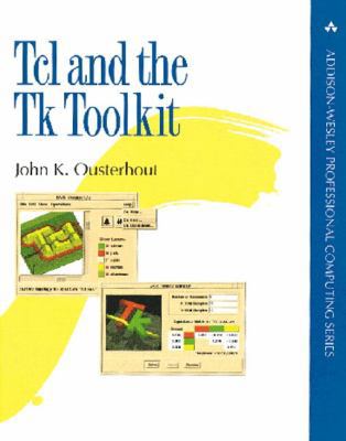 Tcl and the Tk Toolkit 020163337X Book Cover