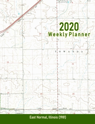2020 Weekly Planner: East Normal, Illinois (198... 1699623767 Book Cover