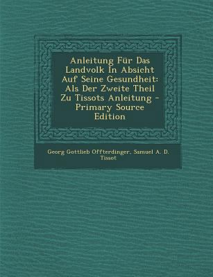 Anleitung Für Das Landvolk In Absicht Auf Seine... [Afrikaans] 1294040650 Book Cover
