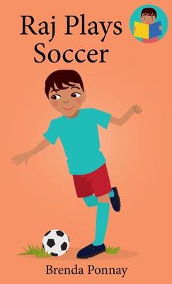 Raj Plays Soccer 1532435517 Book Cover