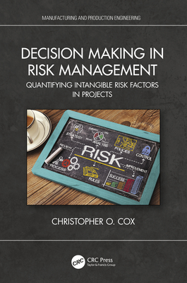 Decision Making in Risk Management: Quantifying... 0367767457 Book Cover