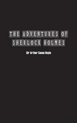 The Adventures of Sherlock Holmes 1774819694 Book Cover