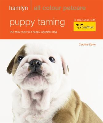 Puppy Taming (Hamlyn All Colour 200) 0600618269 Book Cover