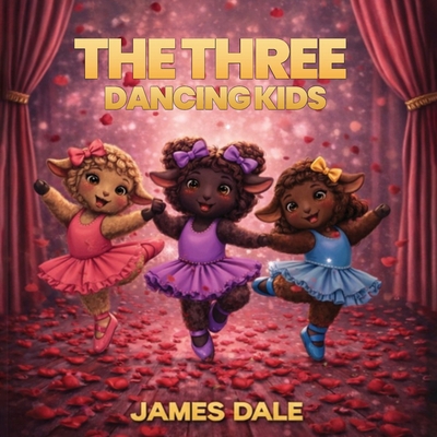 The Three Dancing Kids B0GT6Z4QJH Book Cover
