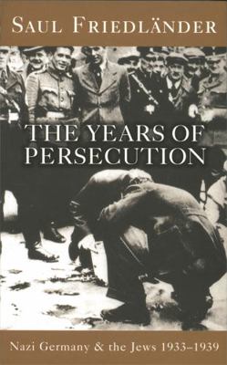 Nazi Germany and the Jews Years of Persecution,... 0753801426 Book Cover