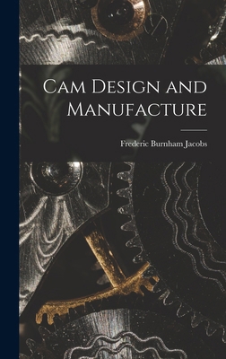 Cam Design and Manufacture 1017586772 Book Cover