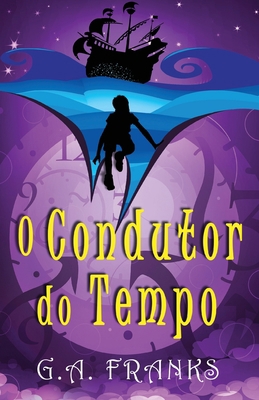 O Condutor do Tempo [Portuguese] 4824166136 Book Cover