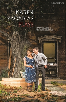 Karen Zacarías: Plays One: Native Gardens; The ... 178682633X Book Cover