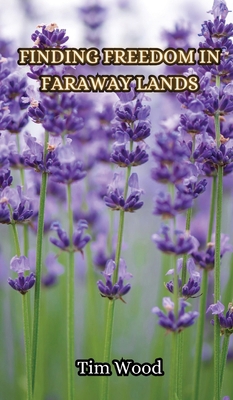 Finding Freedom in Faraway Lands 9916855293 Book Cover