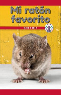 Mi Ratón Favorito: Paso a Paso (My Pet Mouse: S... [Spanish] 1538354950 Book Cover