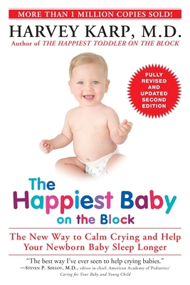 The Happiest Baby on the Block: The New Way to ... 0553393235 Book Cover