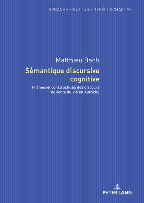Sémantique discursive cognitive: Frames et cons... [French] 3631847726 Book Cover