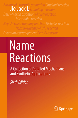 Name Reactions: A Collection of Detailed Mechan... 3030508641 Book Cover