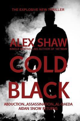Cold Black: A Thriller 0956159273 Book Cover