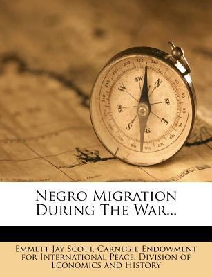 Negro Migration During the War... 127247299X Book Cover