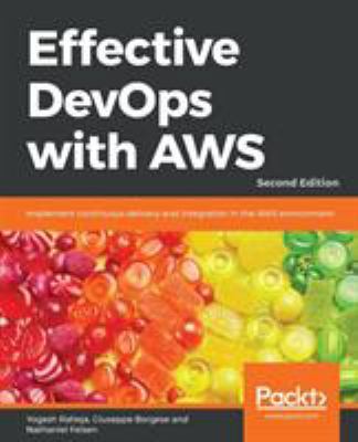 Effective DevOps with AWS - Second Edition 1789539978 Book Cover