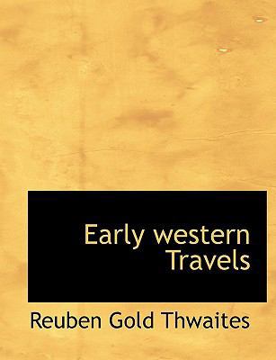Early Western Travels 1117977625 Book Cover