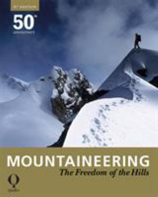 Mountaineering the Freedom of the Hills. 1846890942 Book Cover