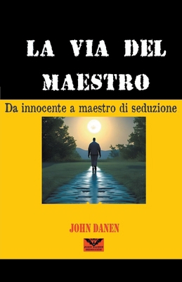 La via del maestro [Italian] B0CXMKKR67 Book Cover