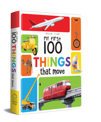 My First 100 Things That Move 9354402682 Book Cover