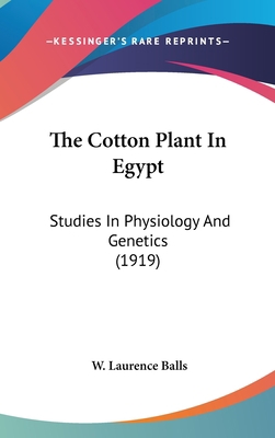 The Cotton Plant In Egypt: Studies In Physiolog... 0548977208 Book Cover