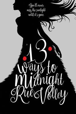 13 Ways to Midnight (The Midnight Saga) 1542890497 Book Cover