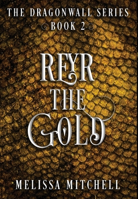 Reyr the Gold: A Slow Burn Fantasy Series 1964766001 Book Cover