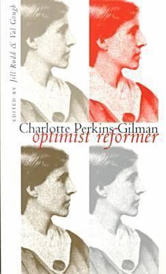 Charlotte Perkins Gilman: Optimist Reformer 0877456968 Book Cover