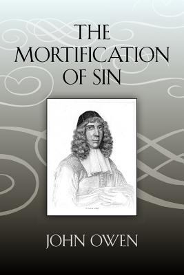 The Mortification of Sin 1619490986 Book Cover