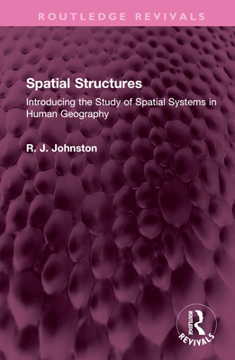 Spatial Structures: Introducing the Study of Sp... 1032493070 Book Cover