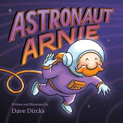 Astronaut Arnie 1732610797 Book Cover