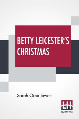 Betty Leicester's Christmas 9356140367 Book Cover