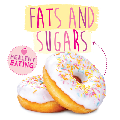 Fats and Sugars 183927493X Book Cover