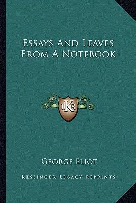 Essays And Leaves From A Notebook 116324483X Book Cover