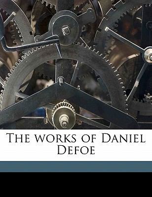 The Works of Daniel Defoe Volume 11 1177656108 Book Cover